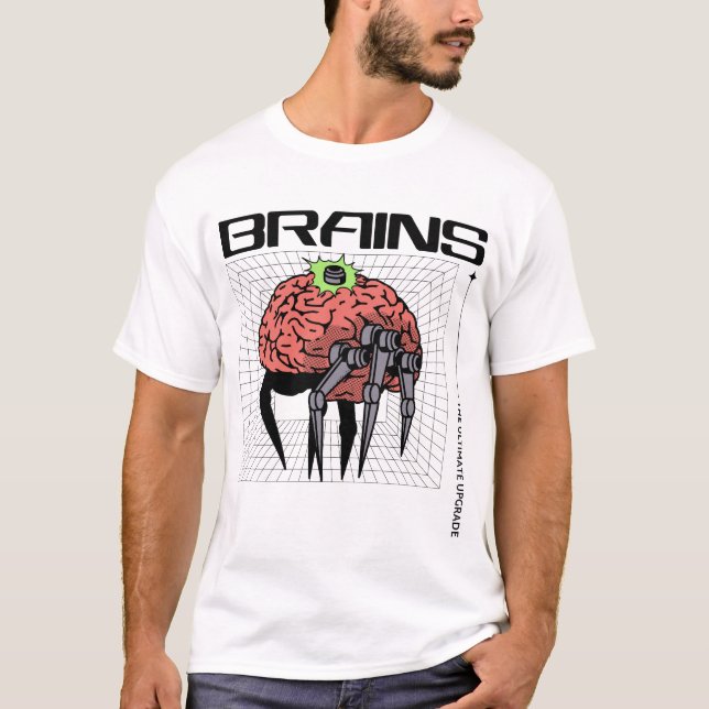 Brains the Ultimate Upgrade, Neuroscience, Neurolo T Shirt (Framsida)