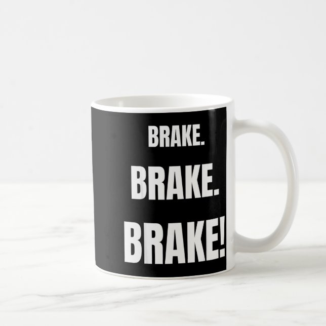 Brake! Funny Driving Instructor Ever  Kaffemugg (Höger)