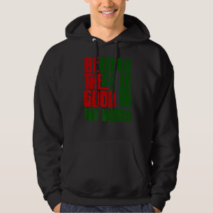 Bran tror att det fortfarande finns Bra i världen Hoodie