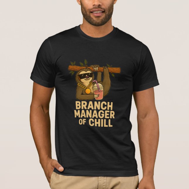 Branch Manager of Chill – Funny Sloth with Sunglas T Shirt (Framsida)