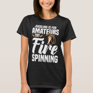 Brand Artist Fire Spinning Poi Fire Spinner T Shirt