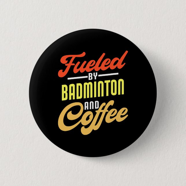Bränd av Badminton och Coffee Funny Badminton Pla Knapp (Framsida)