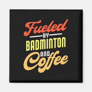 Bränd av Badminton och Coffee Funny Badminton Pla Magnet
