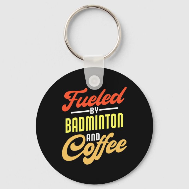 Bränd av Badminton och Coffee Funny Badminton Pla Nyckelring (Framsida)