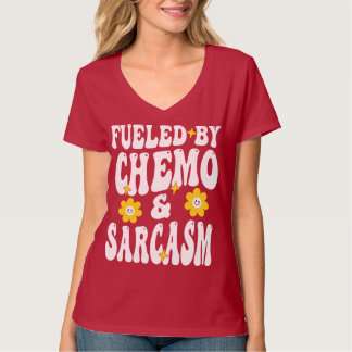 Bränd av Chemo och Sarcasm Funny Chemoterapi Can T Shirt