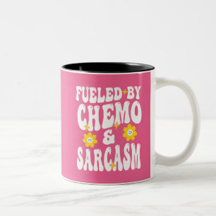 Bränd av Chemo och Sarcasm Funny Chemoterapi Can Två-Tonad Mugg