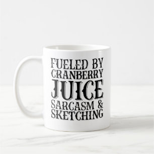 Bränd av cranberry Juice Sarcasm och Sketching Kaffemugg