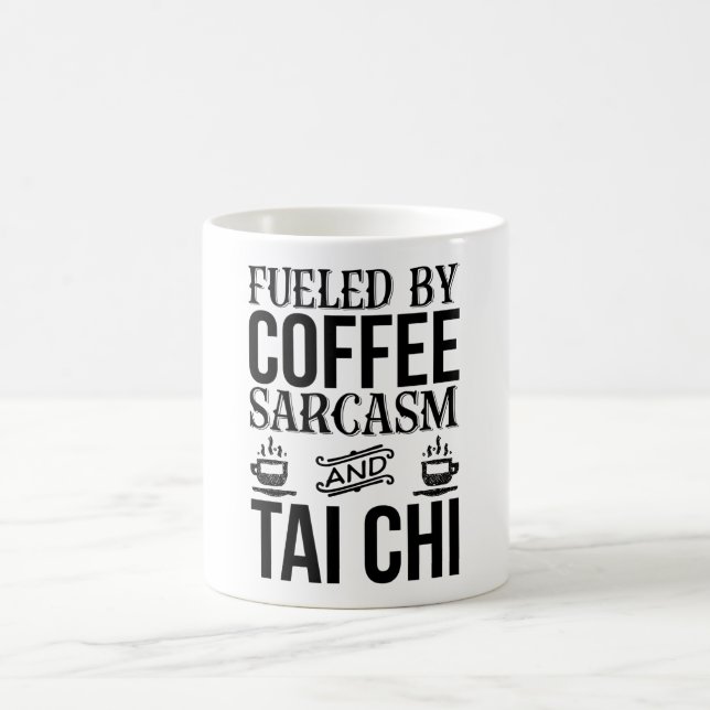 Bränd av kaffe Sarcasm och Tai Chi  Kaffemugg (Center)