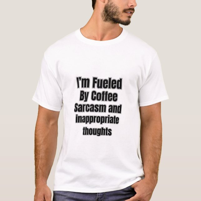 Bränd av kaffesarcam och olämpligt tänkande t shirt (Framsida)