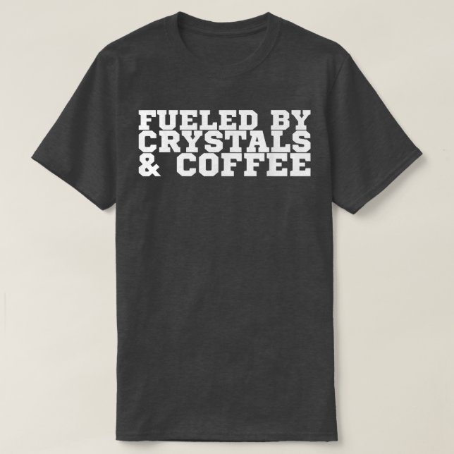 Bränd av kristaller och kaffe t shirt (Design framsida)