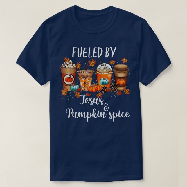 Bränd av Pumpkin Spice & Jesus Coffee Älskare fall T Shirt (Design framsida)