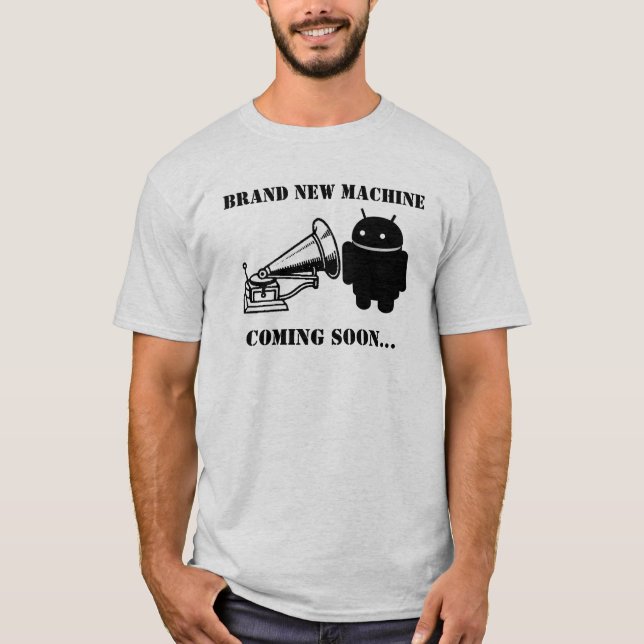 Brand New Android Machine? Tee Shirt (Framsida)