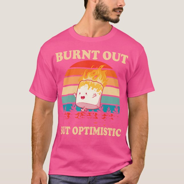Bränd ut men Optimistisk Marshmallow Retro Sunset T Shirt (Framsida)