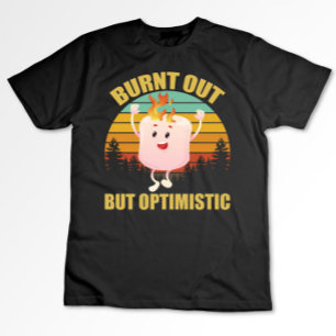 Bränd ut men Optimistisk Marshmellow Camping Retro T Shirt