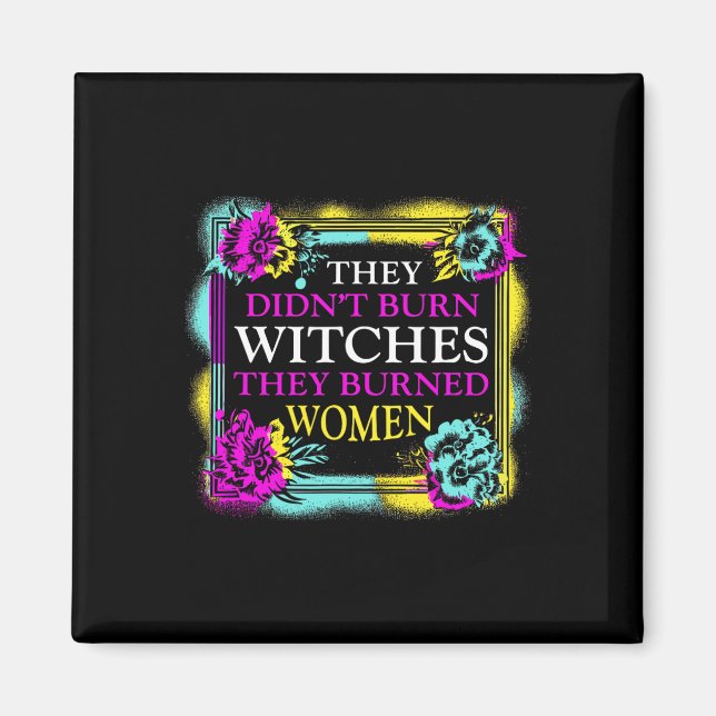 Brände inte vittnen de brände kvinnor - Retro Femi Magnet (Framsidan)