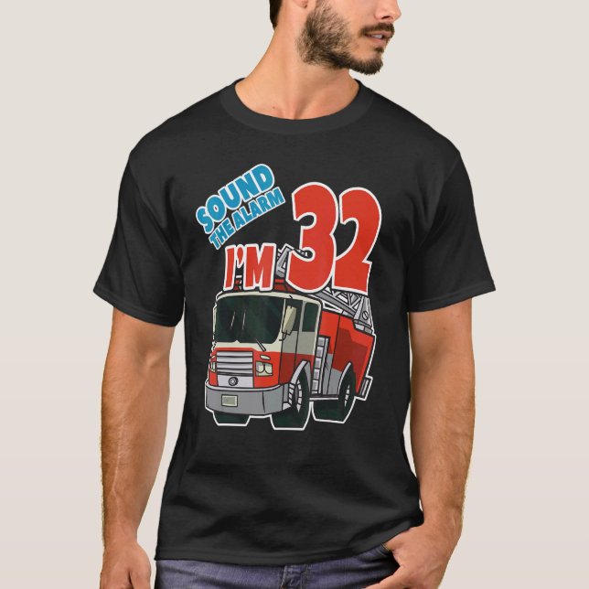 Brandlastbil 32:a födelsedagsbrandmannen Fire Last T Shirt (Framsida)