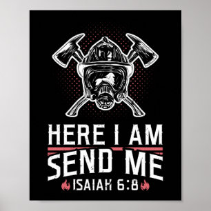Brandman här skickar jag Isaiah 6:8 Poster