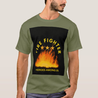 Brandmän Hjältar Bland Oss – Brandman Uppskattning T Shirt