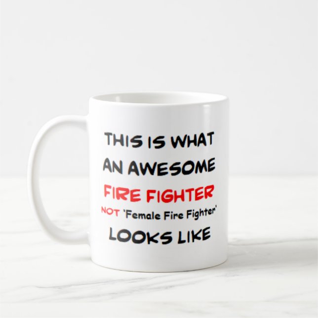 brandman, inte kvinnlig brandman, fantastisk kaffemugg (Vänster)