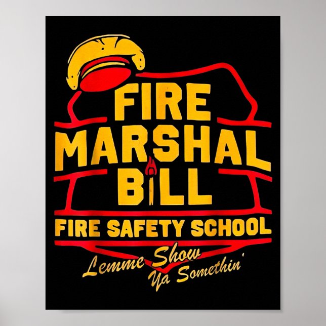 Brandmarschalk Bill Säkerhetsskola Rolig Brandman  Poster (Framsidan)