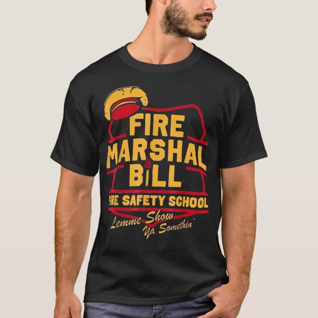 Brandmarskalk Bill Safety School Funny Firefighter T Shirt (Framsida)