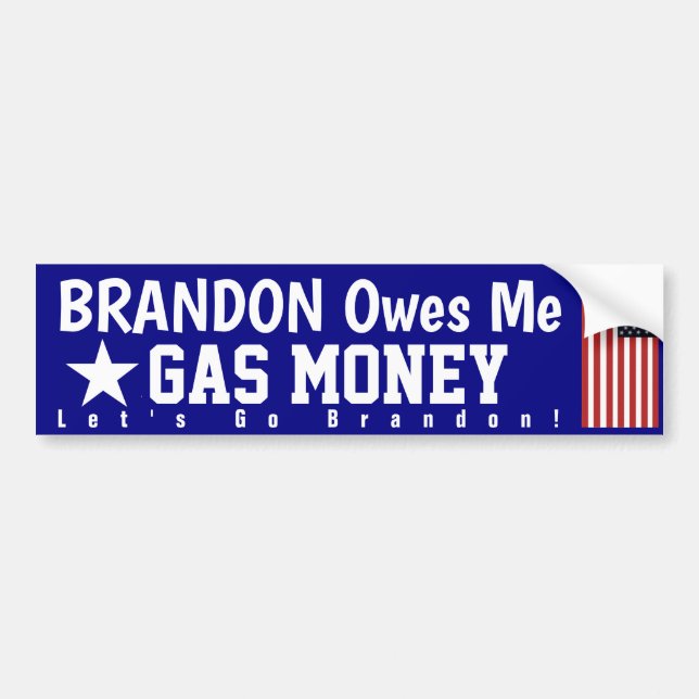 Brandon Owes Me Gas Money Bumper Sticker Bildekal (Framsidan)