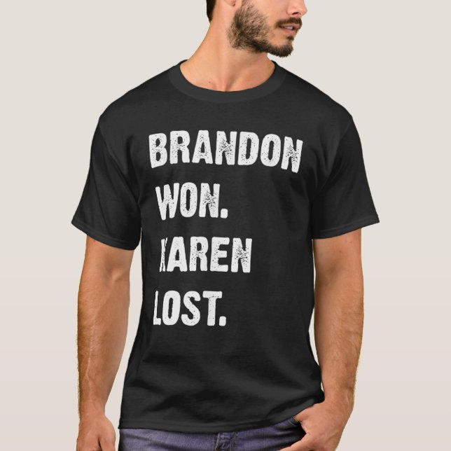 Brandon Won Karen Borttappad T Shirt (Framsida)