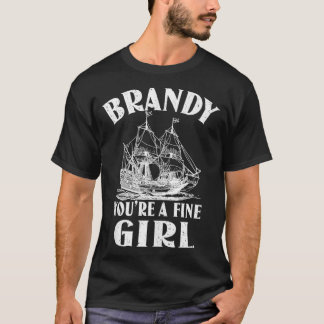 Brandy Youre A Bra Girl of A Boat Gift T Shirt