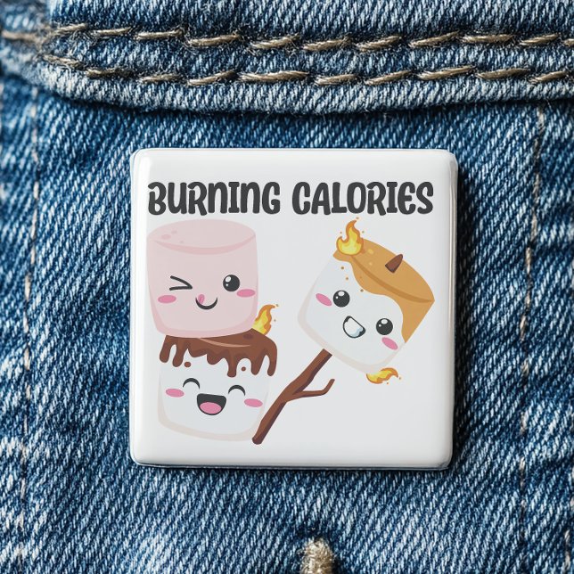 Bränn Calories Marshmallow Meme Knapp (Burning calories  never tasted so good. )