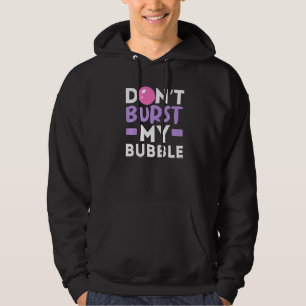Bränn inte min bubelgumtuggummimat hoodie