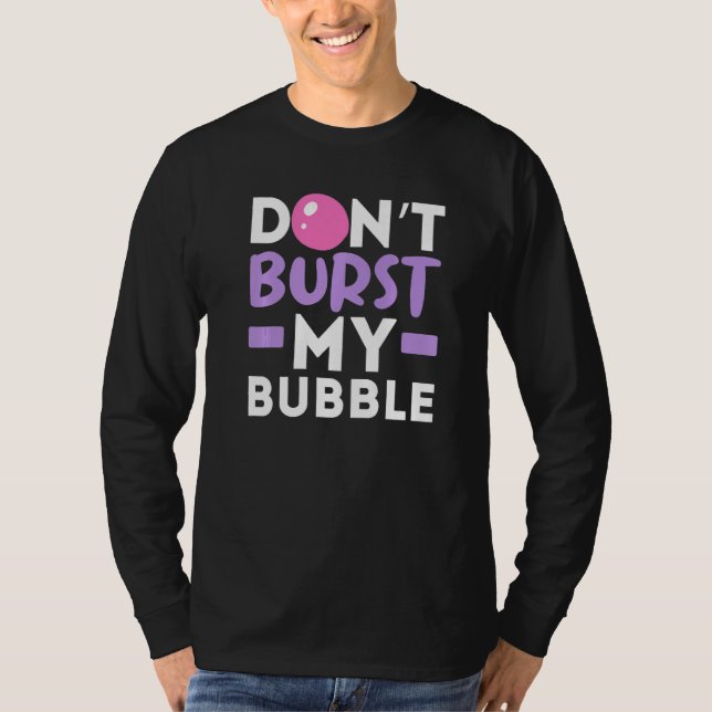 Bränn inte min bubelgumtuggummimat t shirt (Framsida)