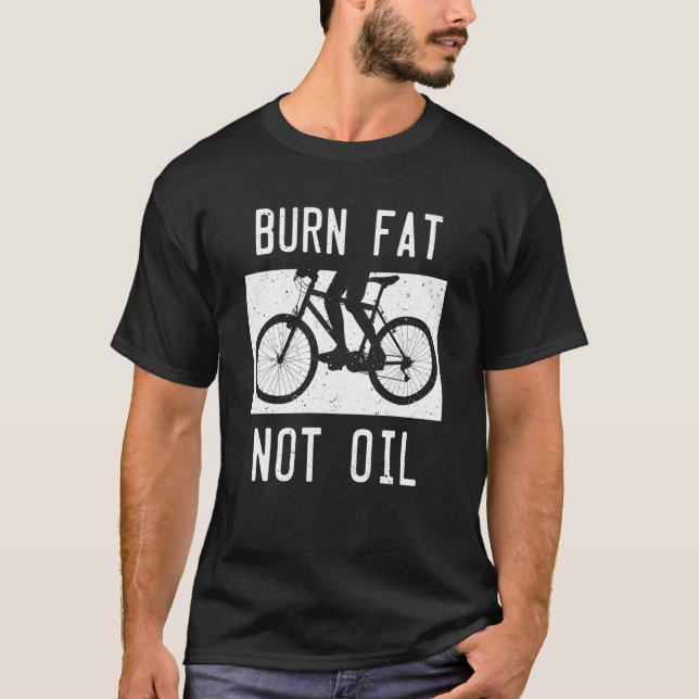 Bränn Tjock, ej oljebike MTB Biker Cycling Bi T Shirt (Framsida)