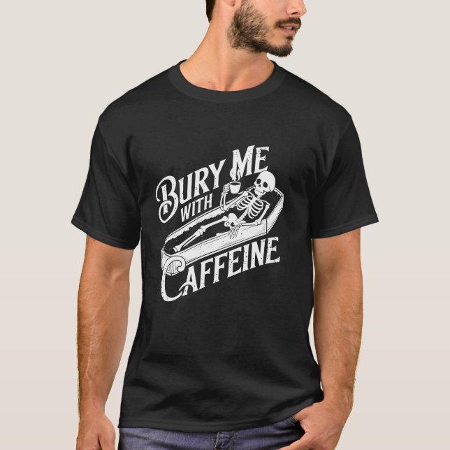 Bränna mig med koffeine Skeleton Gothic Coffee Äls T Shirt (Framsida)