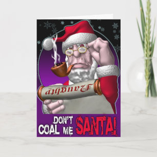 Bränna till kol inte mig Santa! Helgkort