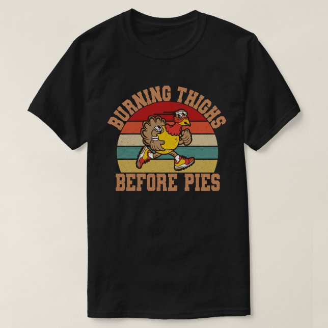 Bränning av lår före Paj Funny Thanksgiving Tes T Shirt (Design framsida)
