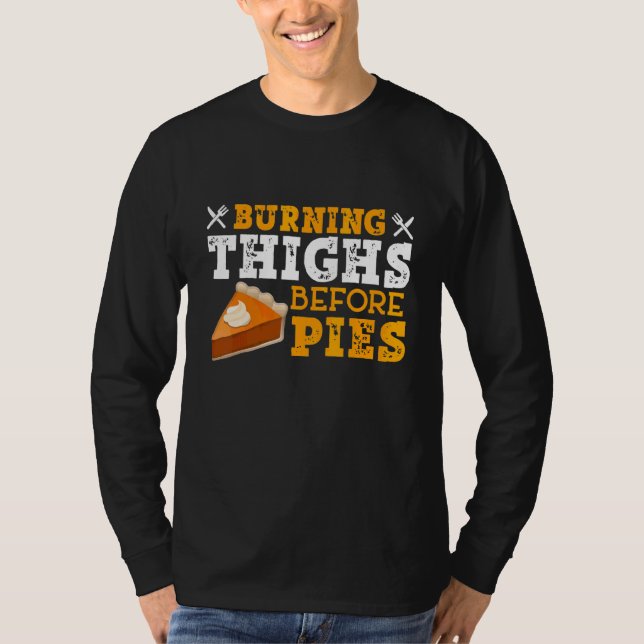 Bränning av lår före Paj som kör citat T Shirt (Framsida)