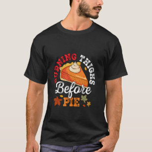 Bränning av lår före Paj Thanksgiving Pumpkin Pi T Shirt