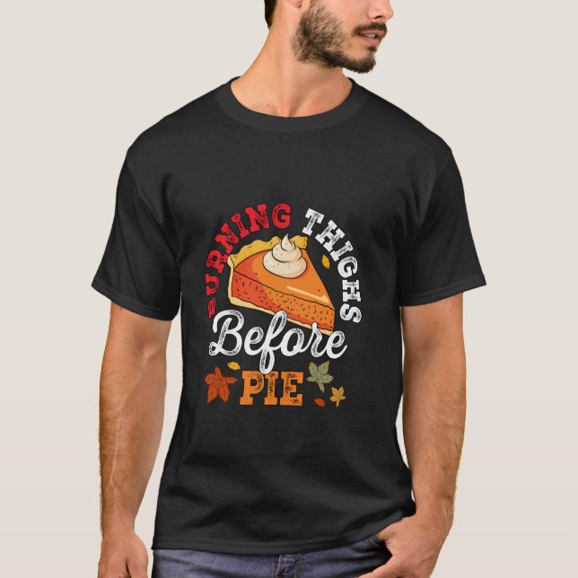 Bränning av lår före Paj Thanksgiving Pumpkin Pi T Shirt (Framsida)