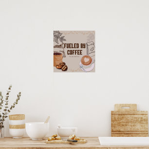 Bränslad av kaffePoster - Lönsam väggutskrift Poster