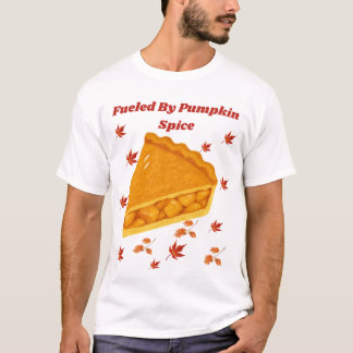 Bränsle av pumpa krydda höst paj design t shirt