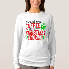 Bränsle efter kaffe och julkaka t shirt