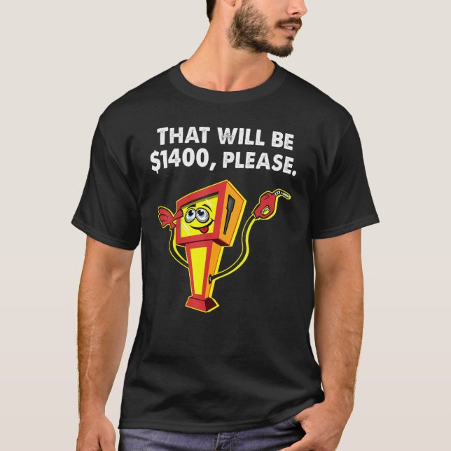 Bränslekostnad för Pris gasdiesel Stigning inflati T Shirt (Framsida)