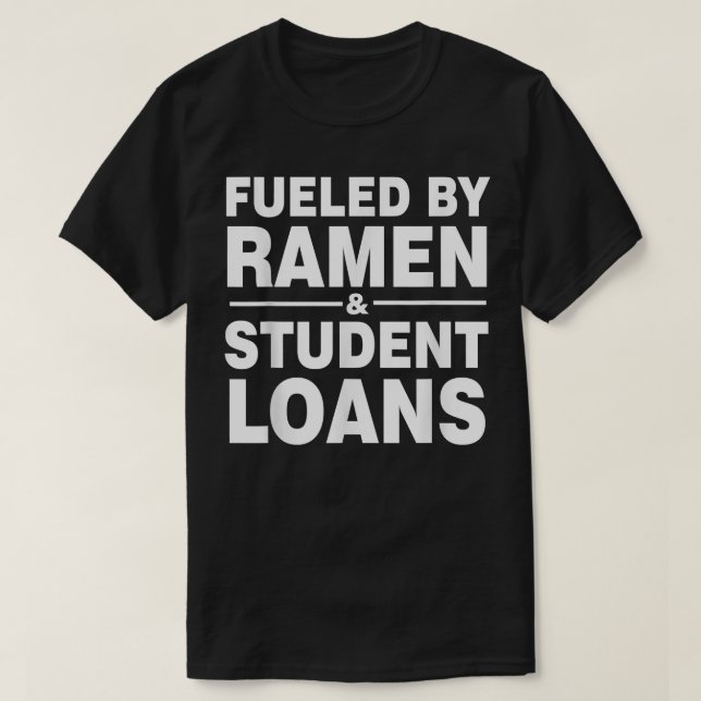 Bränslet på lån från Ramen och Student T Shirt (Design framsida)