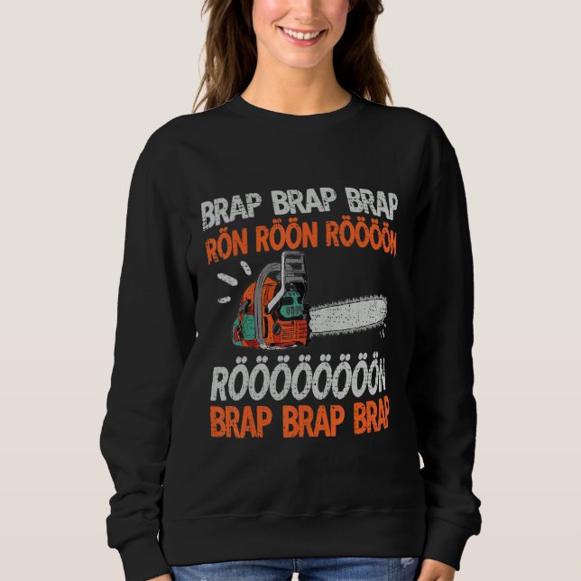 Brap Rön Chainsee Noise Funny Lumberjack Chainsee T Shirt (Framsida)