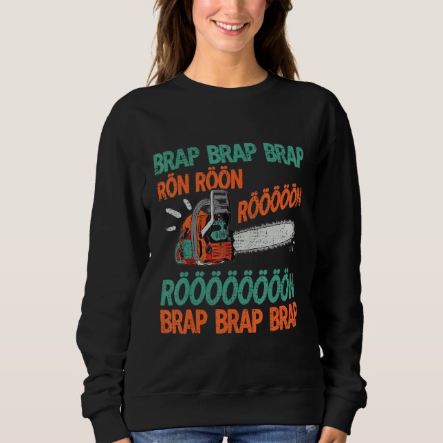 Brap Rön Chainsee Noise Funny Lumberjack Chainsee T Shirt (Framsida)
