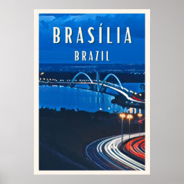 Brasilia: La ville futuriste au coeur du Brésil Poster