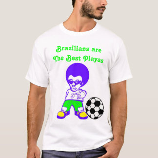 Brasilianer är den bäst Playasen T-shirt