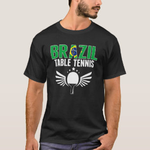 Brasiliansk Bord Tennis Brasiliansk Ping Pong Supp T Shirt