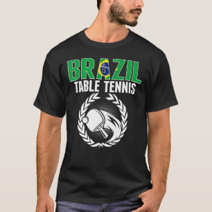 Brasiliansk Bord Tennis Brasiliansk Ping Pong Supp T Shirt