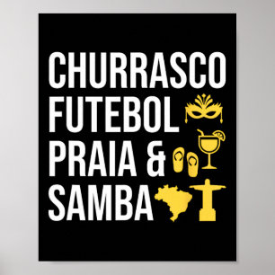Brasiliansk Brasil Churrasco Futebol Samby Byrbecu Poster